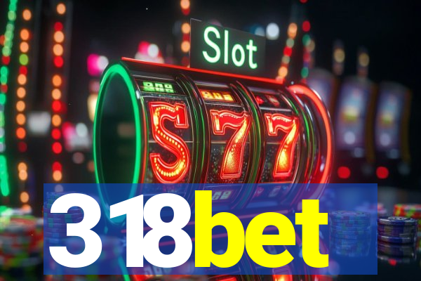 318bet