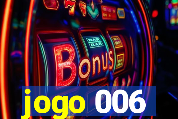 jogo 006