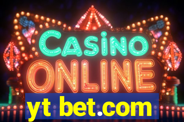 yt bet.com