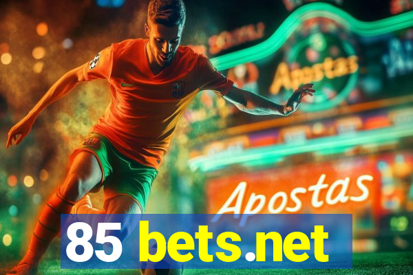 85 bets.net