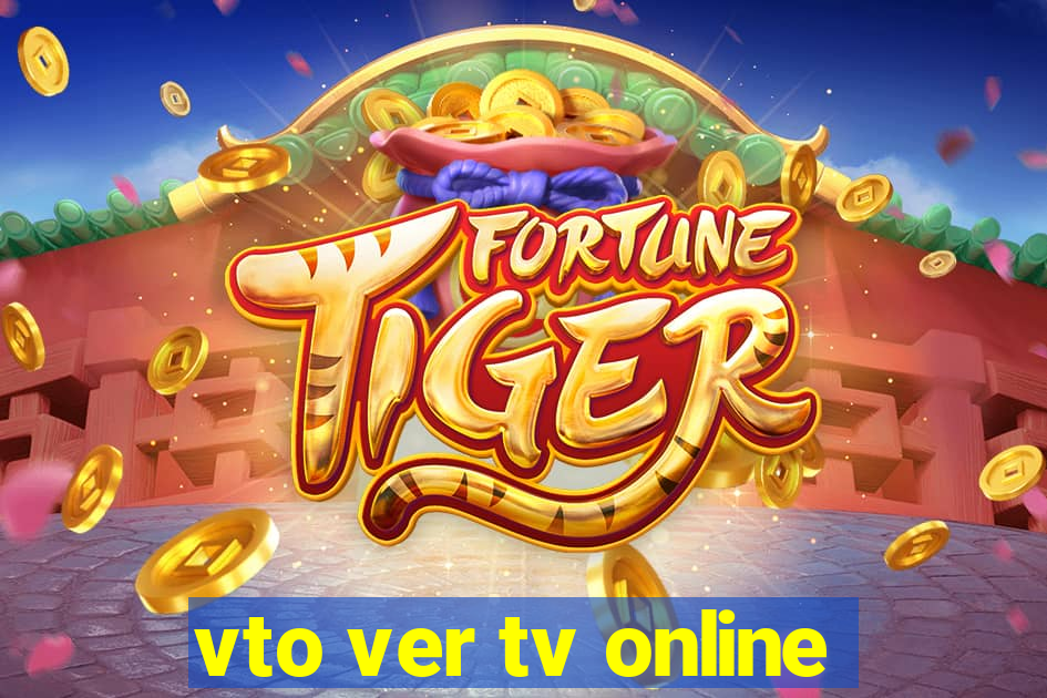 vto ver tv online
