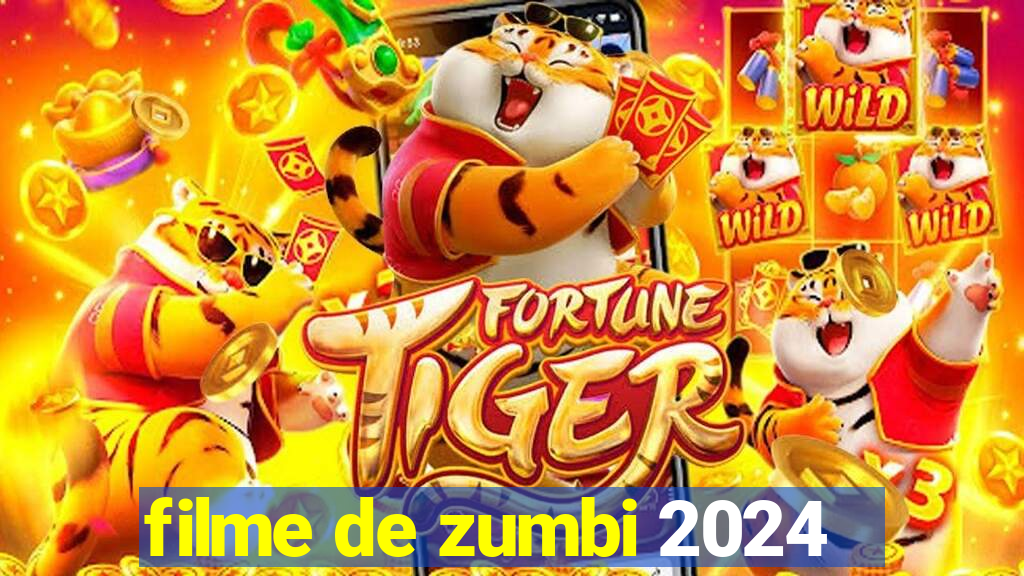 filme de zumbi 2024