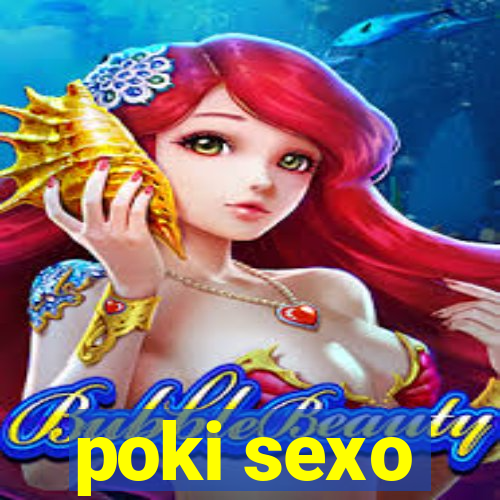 poki sexo