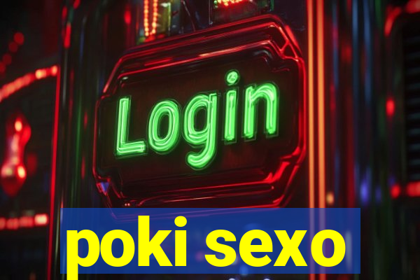 poki sexo