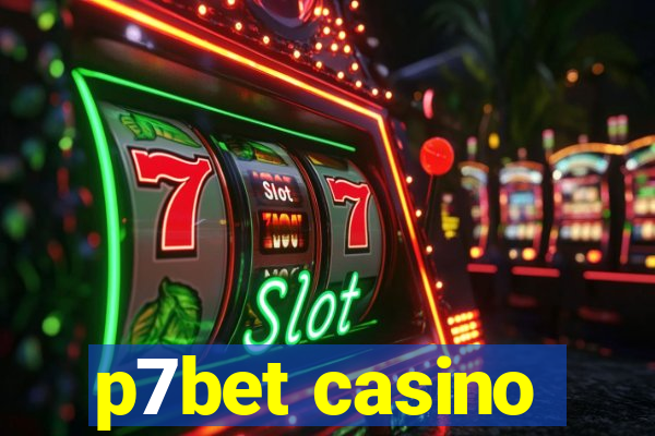 p7bet casino