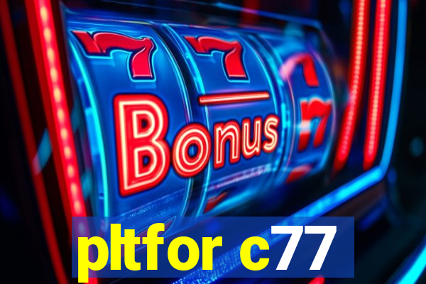 pltfor c77