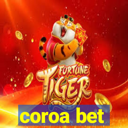 coroa bet