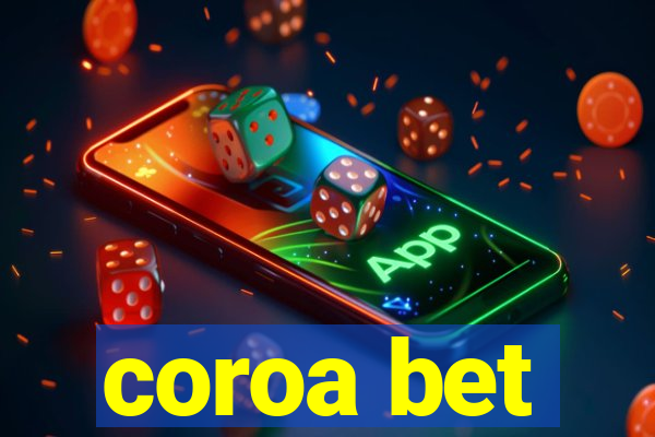 coroa bet