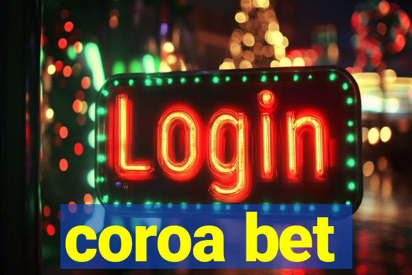 coroa bet