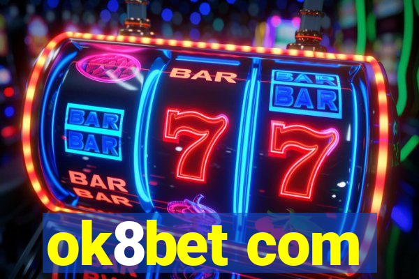 ok8bet com