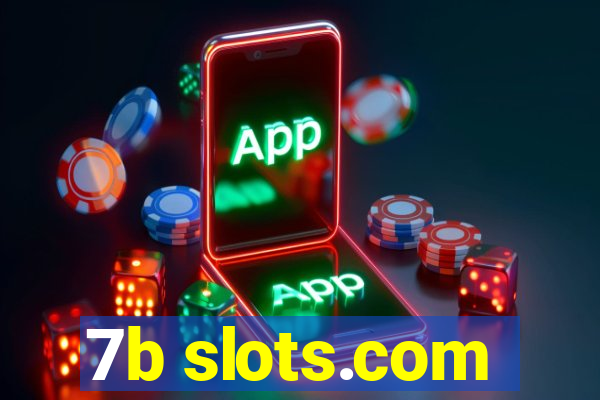 7b slots.com