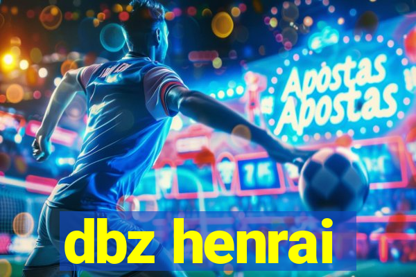 dbz henrai