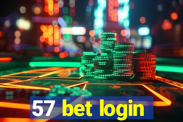 57 bet login