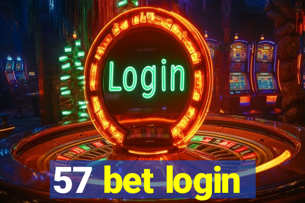 57 bet login