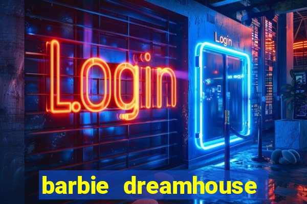 barbie dreamhouse adventures jogo tudo desbloqueado
