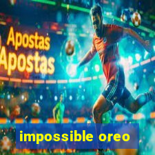 impossible oreo