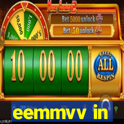 eemmvv in