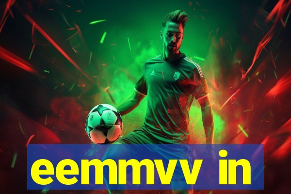 eemmvv in