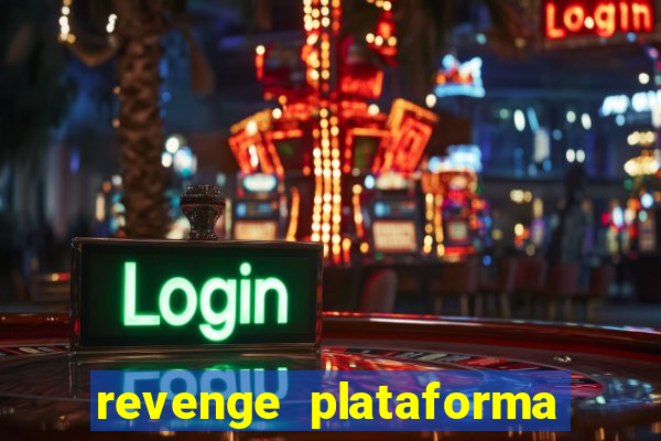 revenge plataforma de jogos