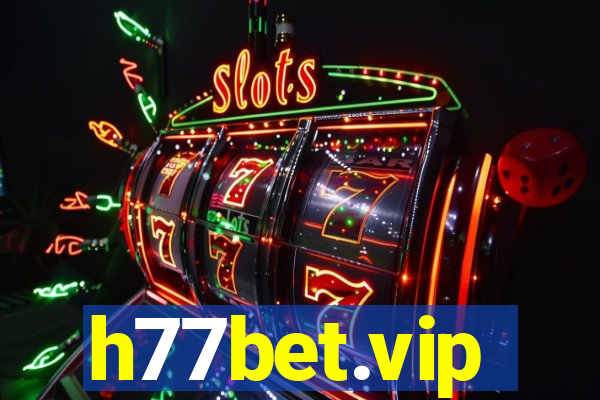 h77bet.vip