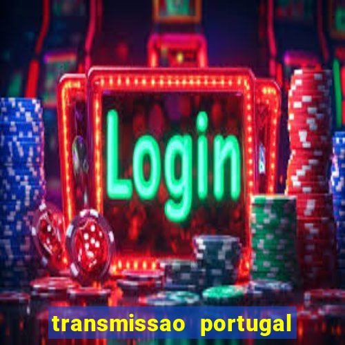 transmissao portugal x franca