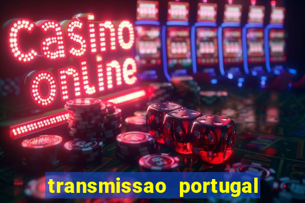 transmissao portugal x franca