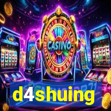 d4shuing