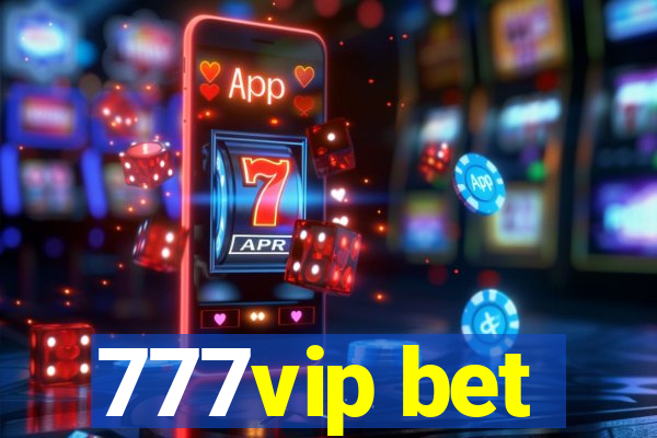 777vip bet