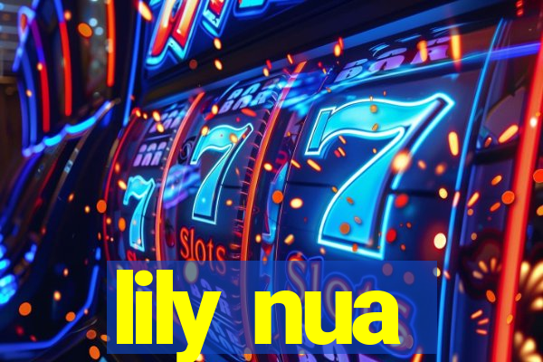 lily nua