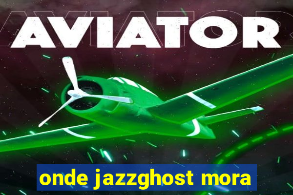 onde jazzghost mora