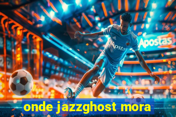 onde jazzghost mora