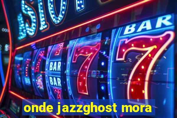 onde jazzghost mora