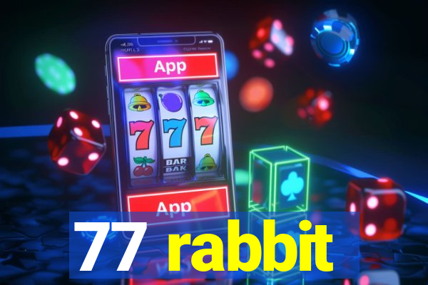 77 rabbit