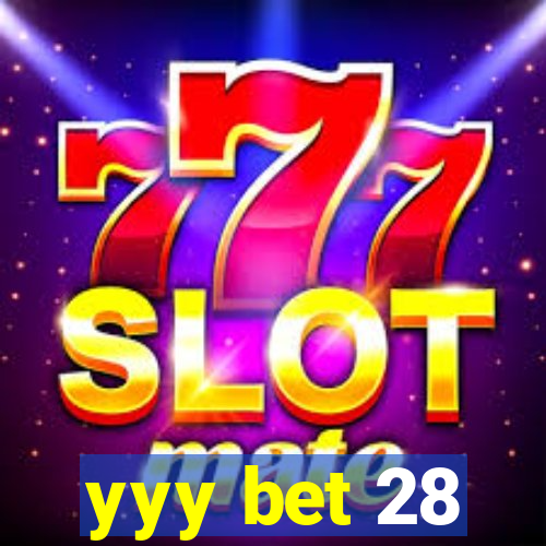 yyy bet 28