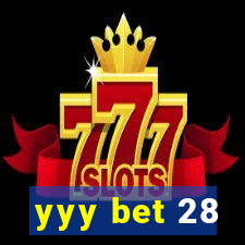 yyy bet 28