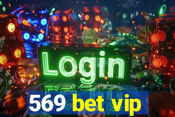 569 bet vip