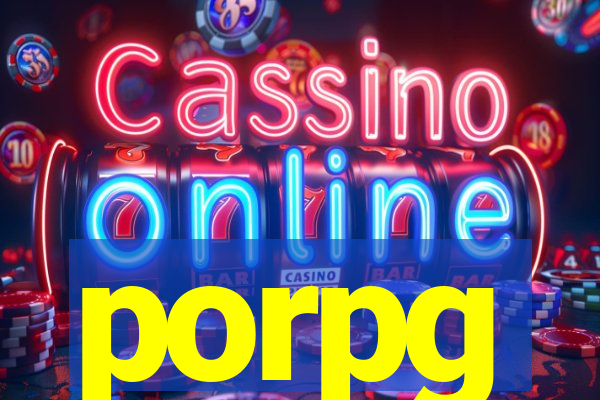 porpg