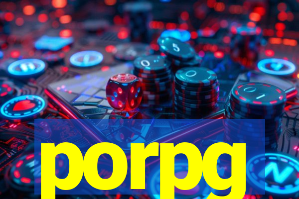 porpg