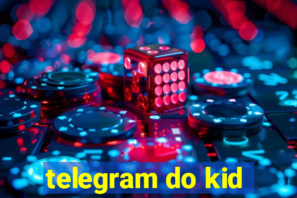 telegram do kid