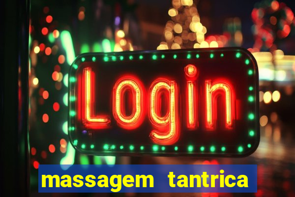 massagem tantrica porto alegre