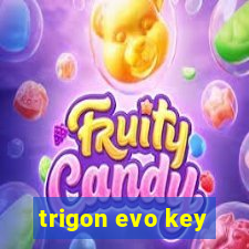 trigon evo key