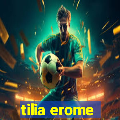 tilia erome