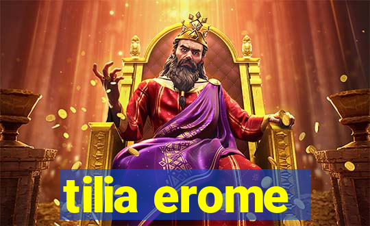 tilia erome