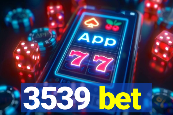 3539 bet