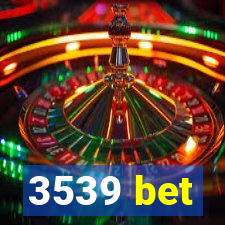3539 bet