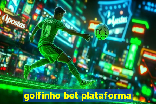 golfinho bet plataforma