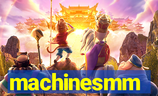 machinesmm