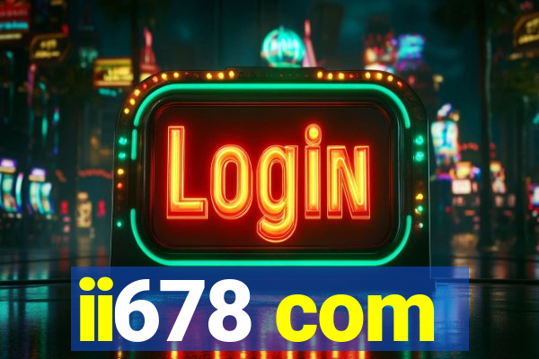ii678 com