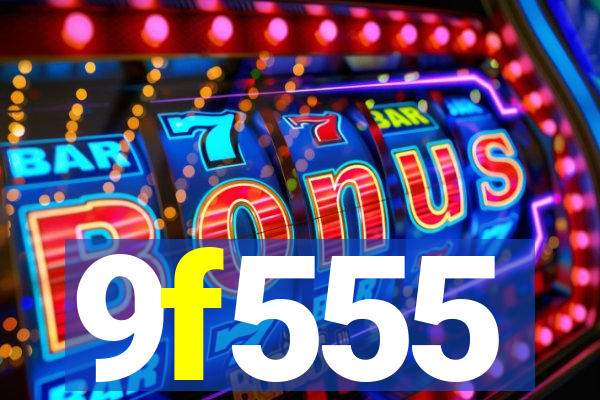 9f555