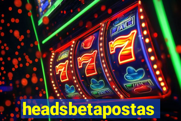 headsbetapostas